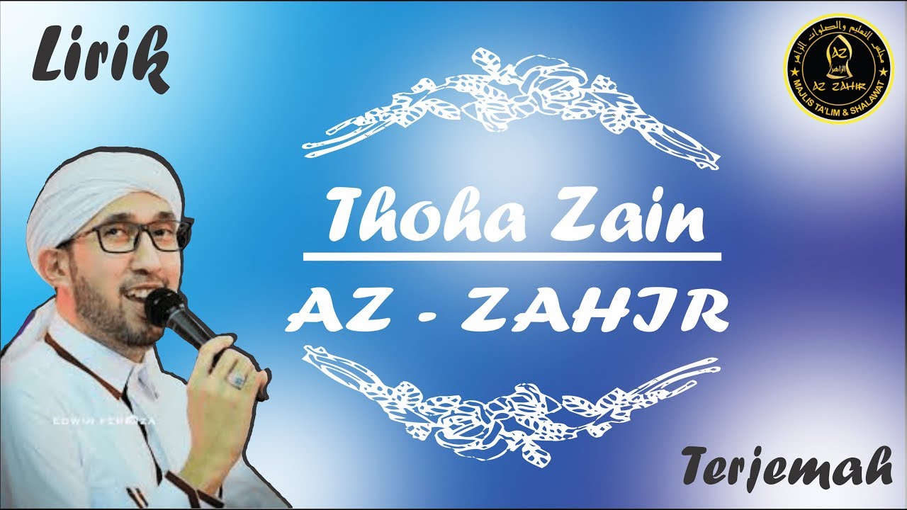 Thoha Zain Az-Zahir Lirik Arab + Latin + Terjemah