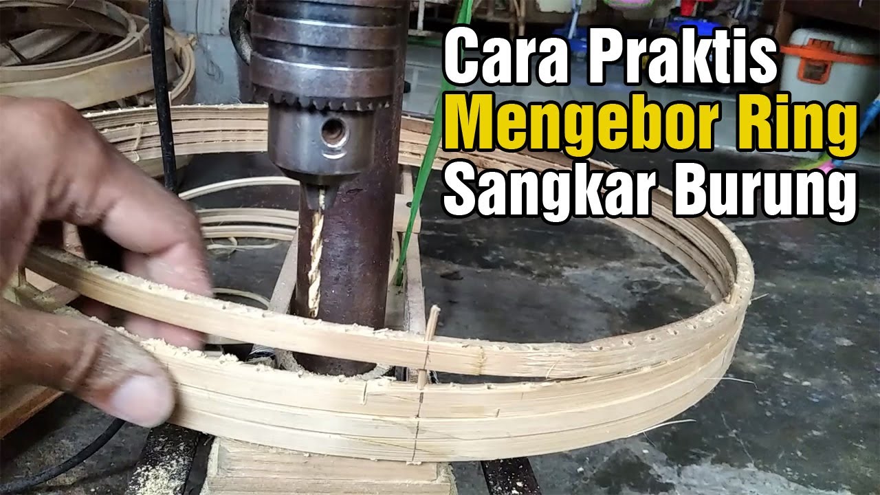 Cara Praktis Mengebor Ring Sangkar Burung