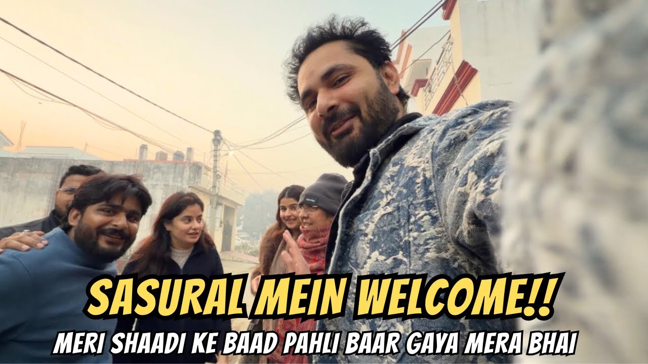 Shaadi ke 8 saal baad mera bhai gaya meri sasural | Sajid Shilpa Vlogs 