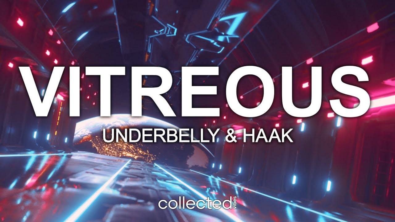 Underbelly & haak - Vitreous