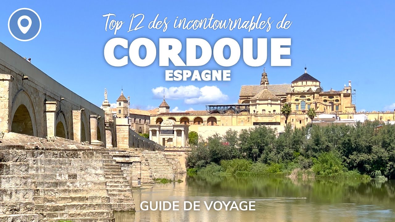 Top 12 des incontournables de Cordoue en ⏱ 3min 📍 🇪🇸 GUIDE DE VOYAGE - TOP 10 &agrave; voir &agrave; CORDOUE