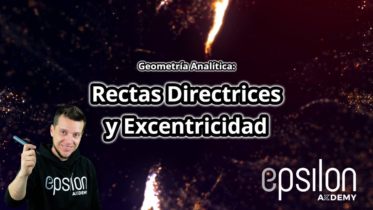 🐘 RECTAS DIRECTRICES y EXCENTRICIDAD💥Fácil y Rápido💥 #GeometríaAnalítica
