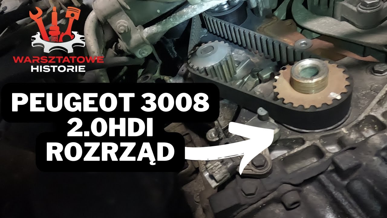 peugeot 3008 2 0 hdi 110kw RHE wymiana rozrządu