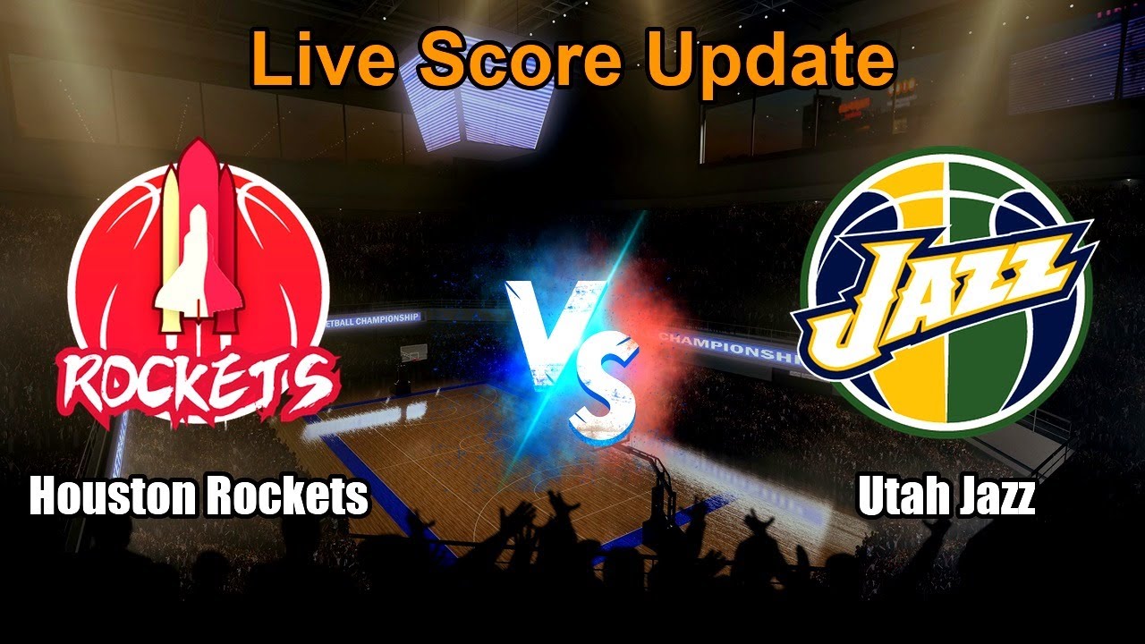 Houston Rockets vs Utah Jazz Live Score - USA NBA