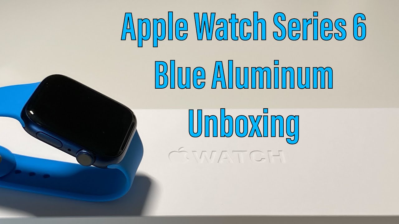 Apple Watch Series 6 - Blue Aluminum Unboxing With Surf Blue Sports Band