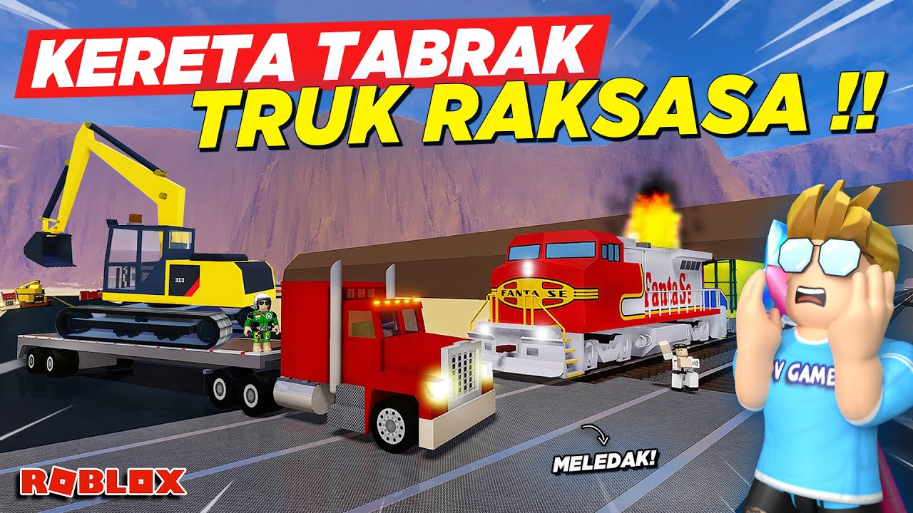 BELI TRUK ANGKUT EXCAVATOR MALAH TRAGEDI KERETA API MELEDAK !! ROLEPLAY TRUK INDONESIA - Roblox