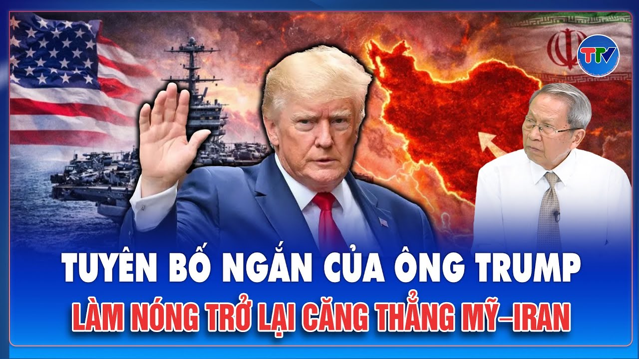 QUỐC TẾ NÓNG: Căng thẳng Mỹ–Iran leo thang sau tiết lộ mới nhất của ông Trump về hạm đội Mỹ