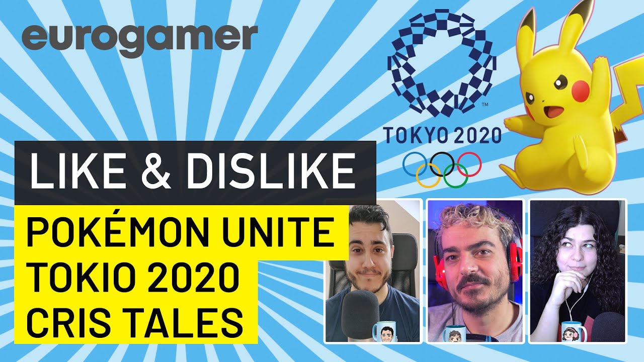 LIKE & DISLIKE FINAL DE TEMPORADA: Videojuegos en Tokio 2020, Pokémon Unite, Abandoned...
