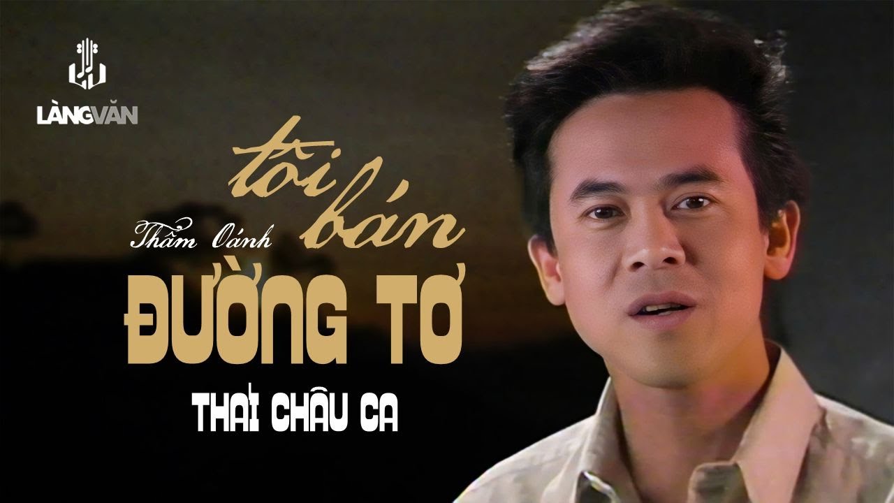 Thái Châu | Tôi Bán Đường Tơ (Thẩm Oánh) | Làng Văn Video 29 - Và Từ Đó Ta Yêu Em | Official MV