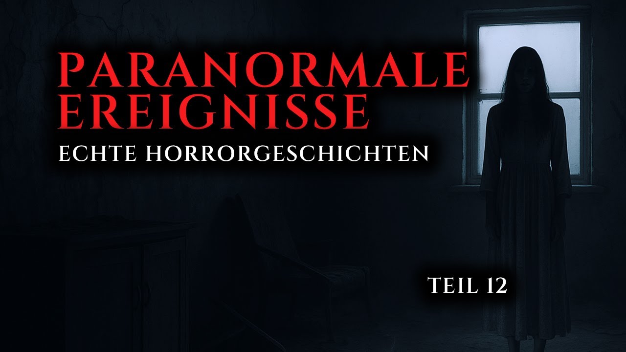 Wahre Horrorgeschichten von paranormalen Ereignissen - Teil 12 | Echte Geschichten