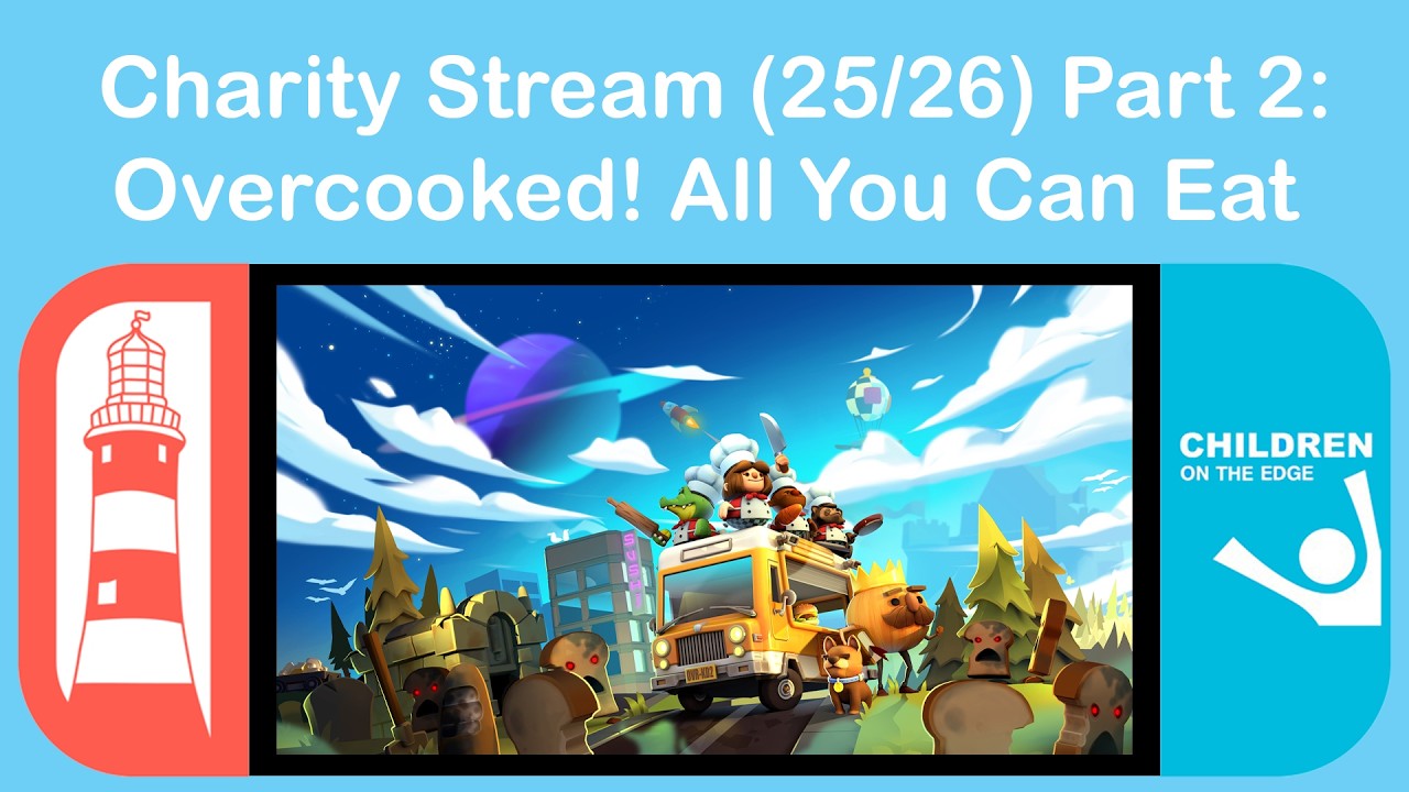 Overcooked - 48 Hour Charity Stream (25/26): Part 2
