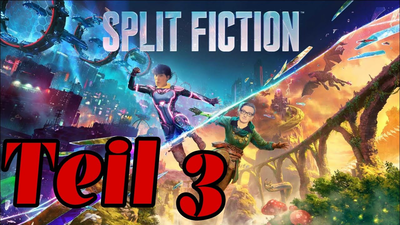 Split Fiction mit meinem Neffen Teil 3 | Split Fiction