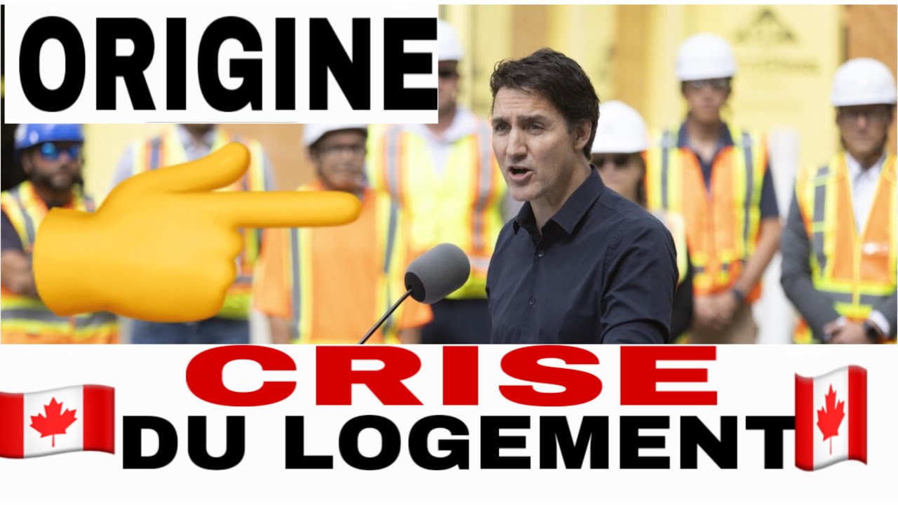 ORIGINE DE LA CRISE DU LOGEMENT AU CANADA 🇨🇦