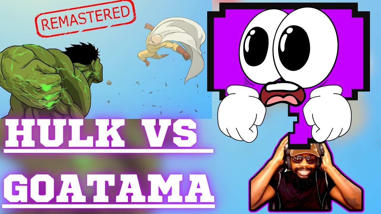 HULK Vs. SAITAMA [REMASTERED] Fan Animation - Taming The Beast Reaction