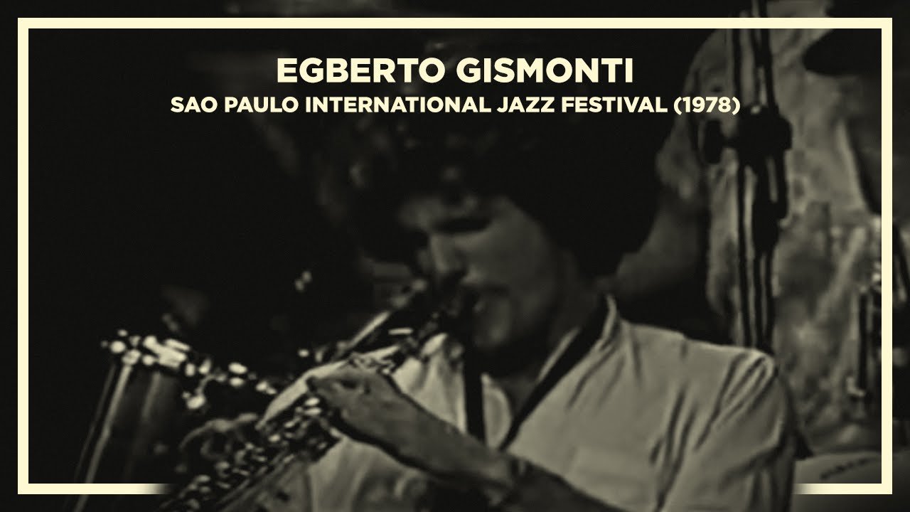 Egberto Gismonti - Sao Paulo International Jazz Festival (1980)