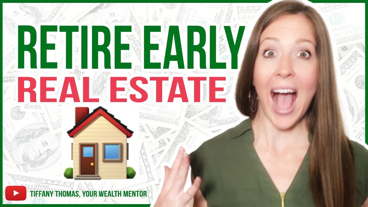 Retire Early With Real Estate [Fire Movement]