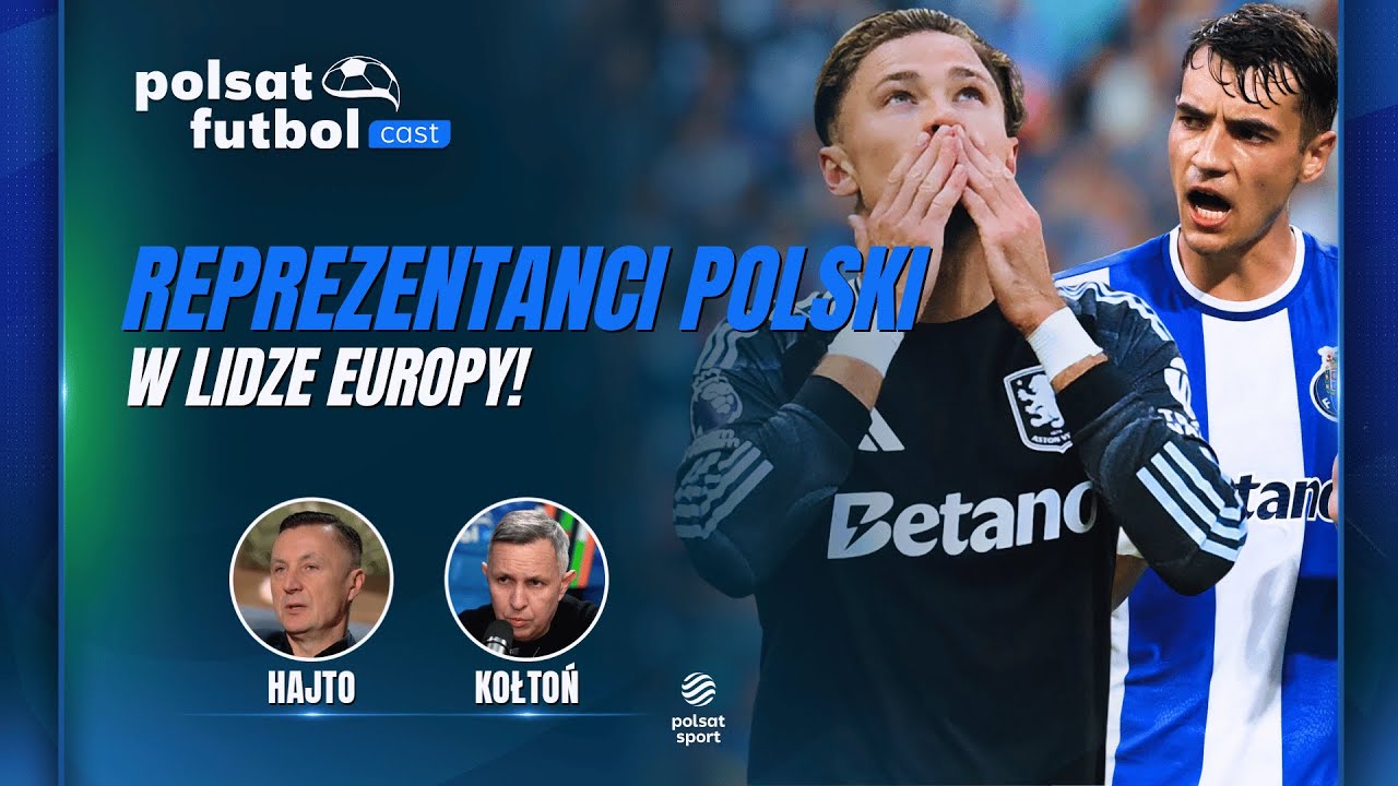 WRACA LIGA EUROPY! POLACY W EUROPEJSKICH PUCHARACH | POLSAT FUTBOL CAST #79