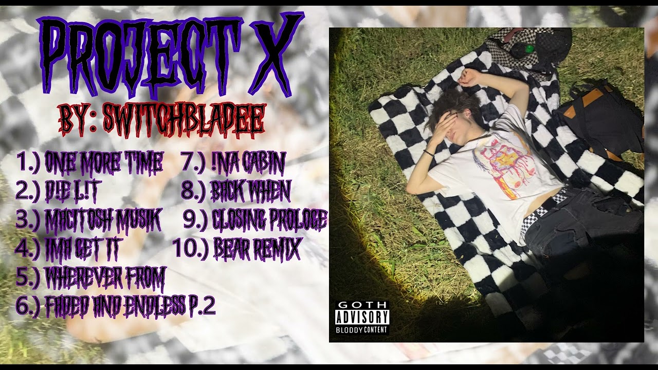 Project X - Switchbladee [Official Album]