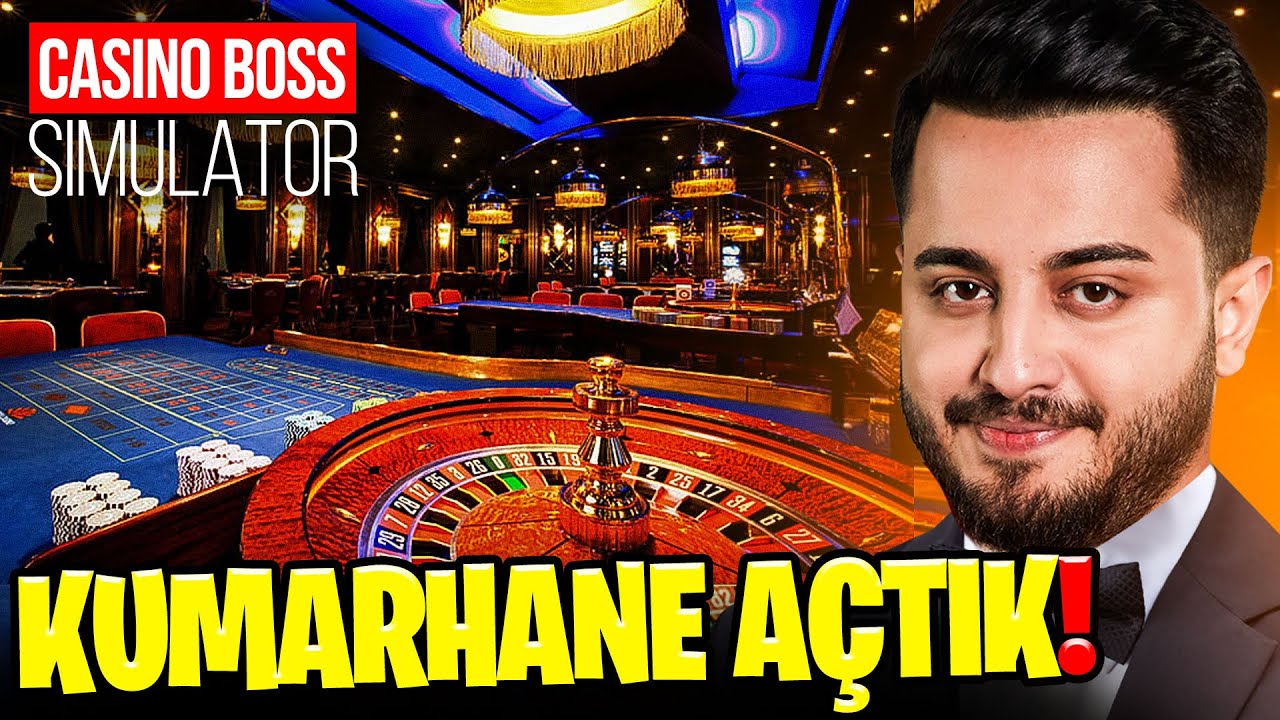 ARTIK BATMICAZ! KUMARHANE SAHİBİ OLMA SİMÜLATÖR! KUMARHANE AÇTIK! Casino Boss Simülatör