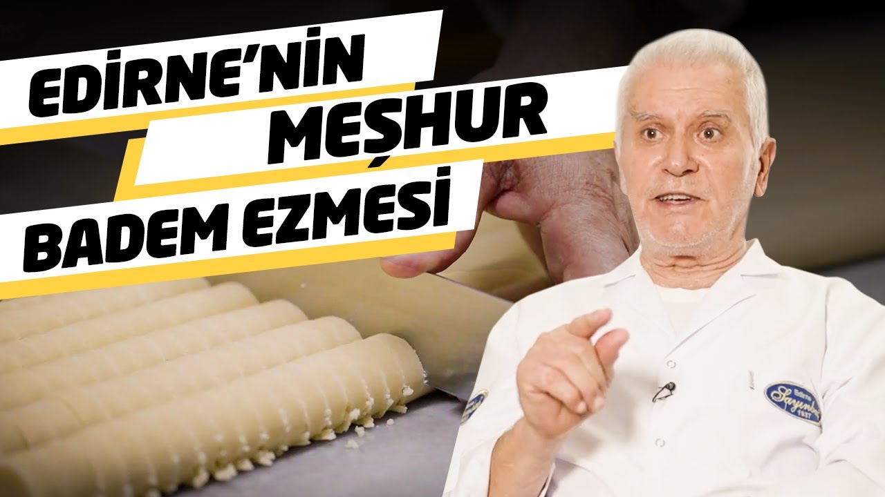 68 Yıllık Badem Ezmeci | Aydın Sayınbaş’ın Hikayesi…