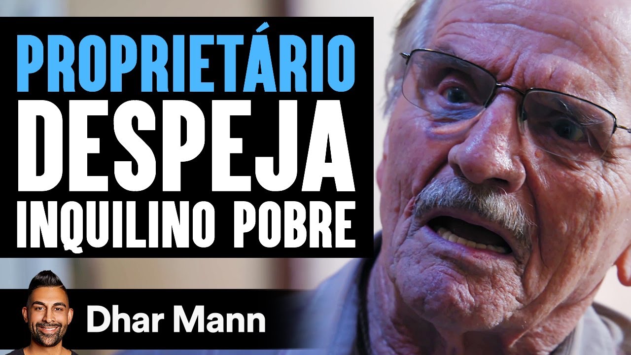 Senhorio Rico Despeja Inquilino Pobre e Logo Se Arrepende | Dhar Mann