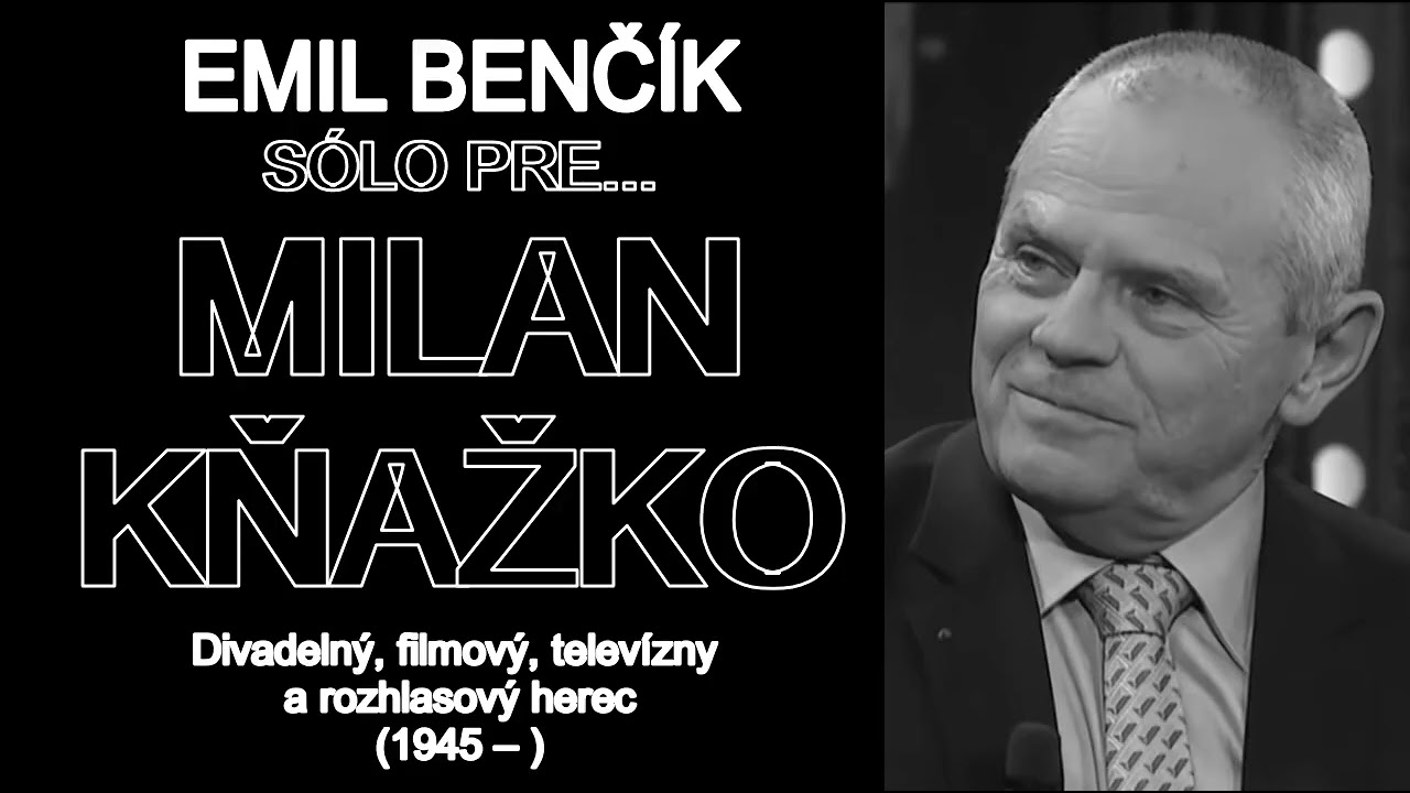 Emil Benčík | Milan Kňažko | Sólo pre herca | 2009