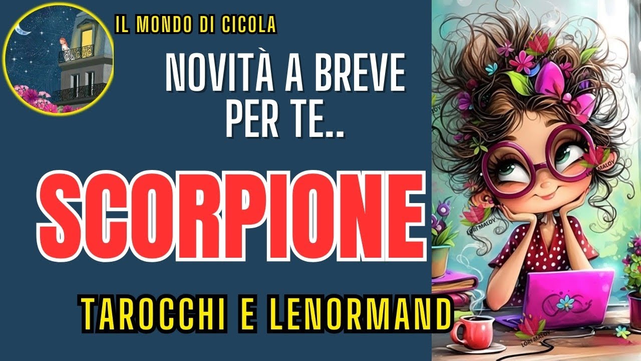 ♏ SCORPIONE ♏ NOVITÀ A BREVE PER TE ♏🔮✨