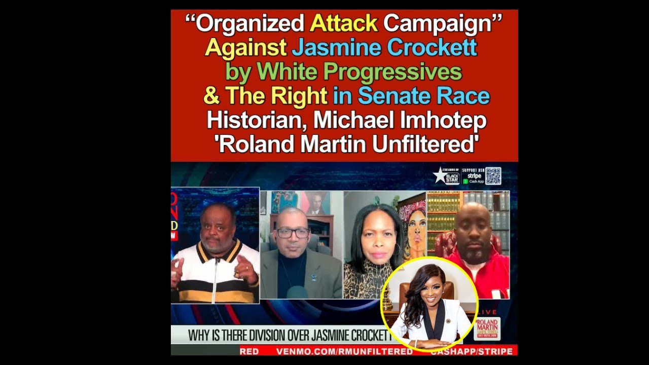 “Organized Attack Campaign” Against Jasmine Crockett by White Progressives & Right in Senate Race