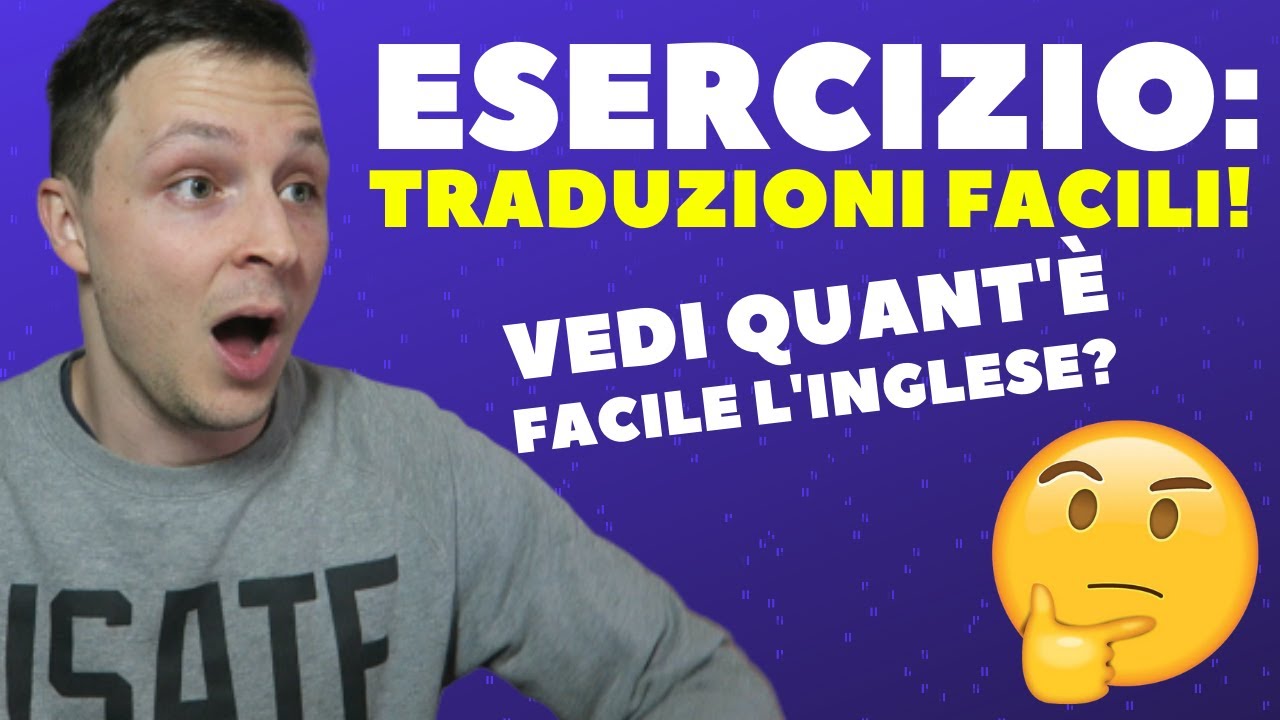 Esercizio Per Principianti - Tradurre dall'italiano all'inglese