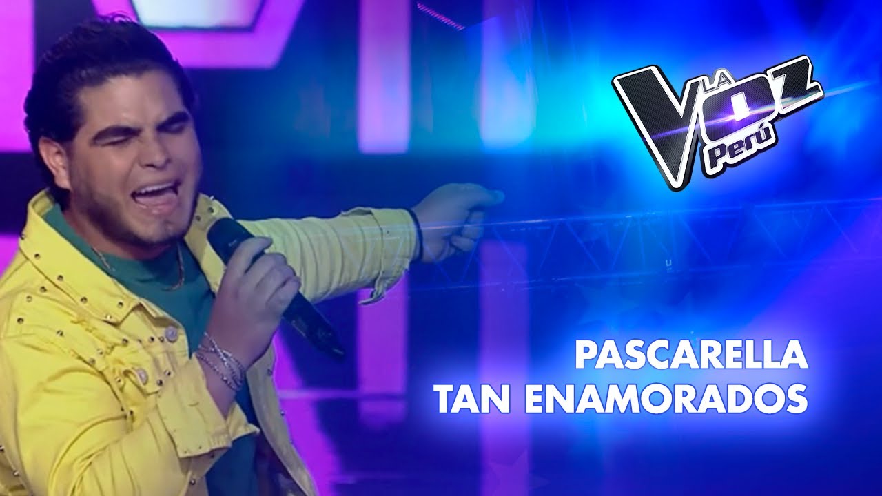 Pascarella | Tan enamorados | Audiciones a ciegas | Temporada 2023 | La Voz Perú