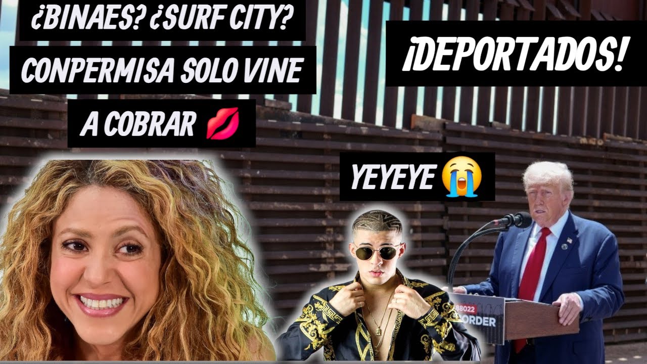 Ni Bad Bunny detuvo las deportaciones, ni Shakira dejó millones: La cruda realidad 🇸🇻