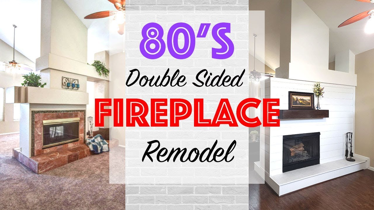 Outdated Double Sided Fireplace Remodel