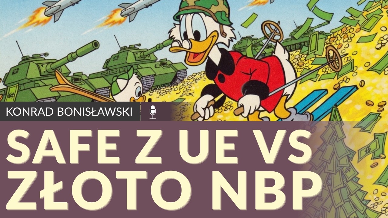 SAFE 0%: Suwerenność zbrojeń czy demontaż stabilności makroekonomicznej? - Konrad Bonisławski