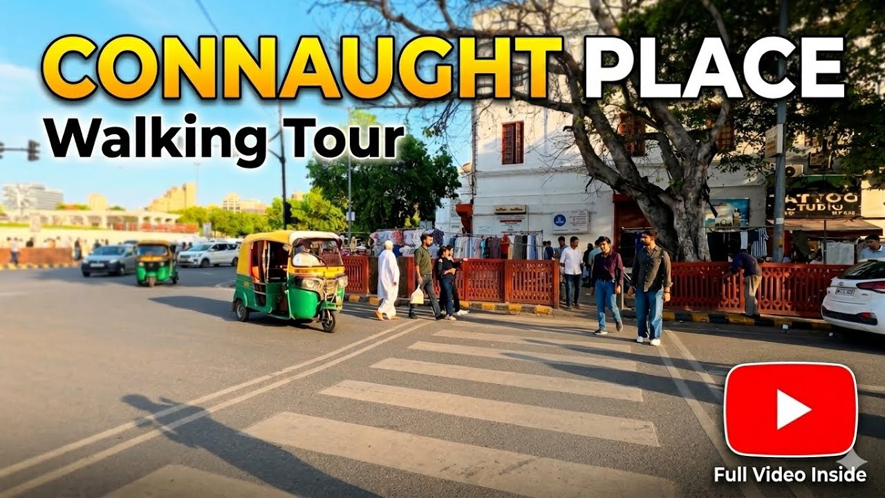 Connaught Place Walking Tour | Heart of Delhi 🇮🇳