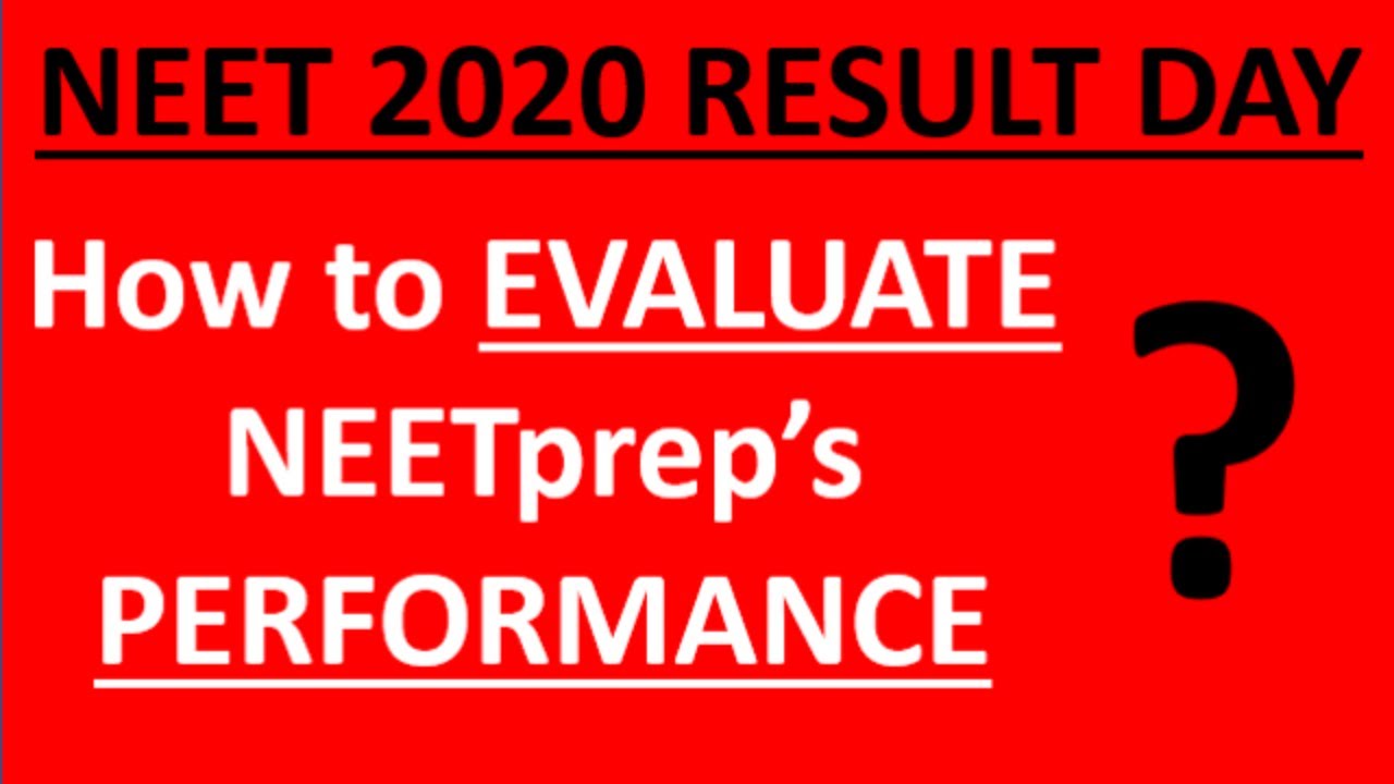 NEET 2020 RESULT DAY TOMORROW (16-Oct): How to EVALUATE Performance of NEETprep??