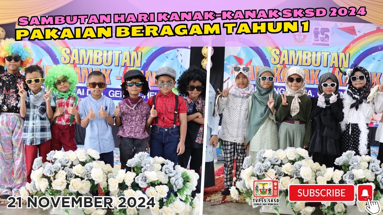 EPISOD 60: HARI KANAK-KANAK 2024 - PAKAIAN BERAGAM TAHUN 1 | 21 NOVEMBER 2024