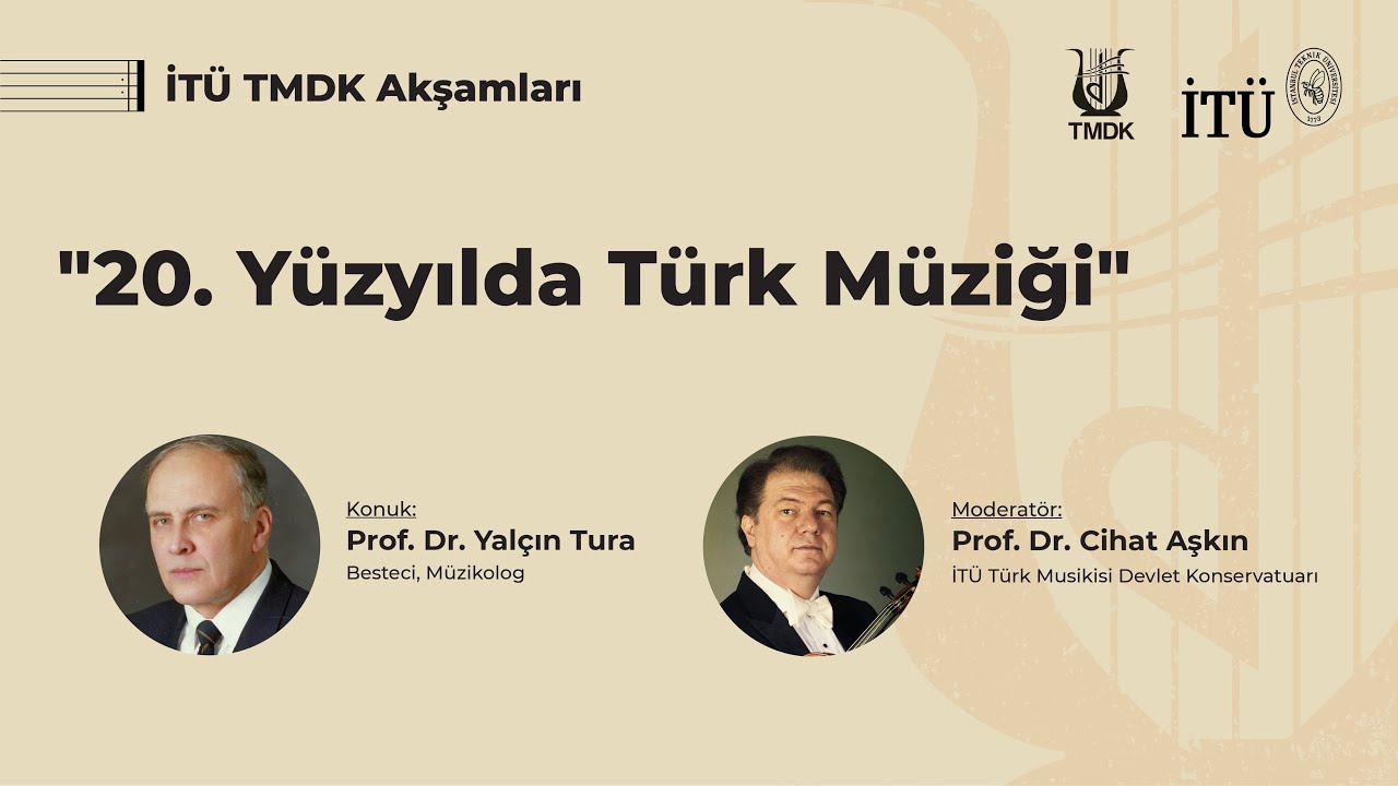 İTÜ TMDK Akşamları | 20. Yüzyılda Türk Müziği
