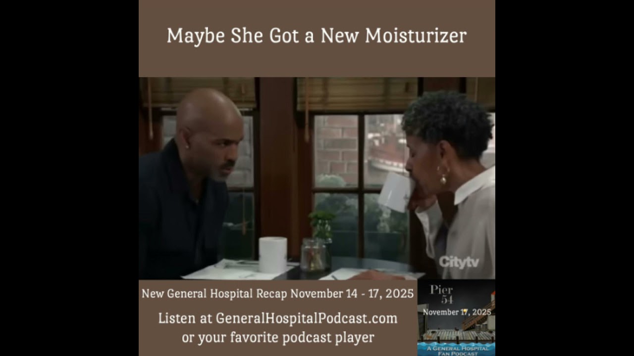 Episode 702: Maybe She Got a New Moisturizer 11/17/2025