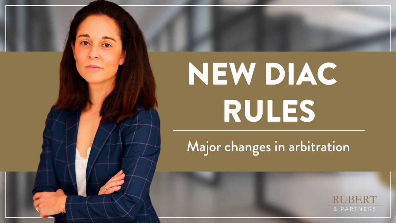 ✳️DIAC ARBITRATION Rules: What's New?