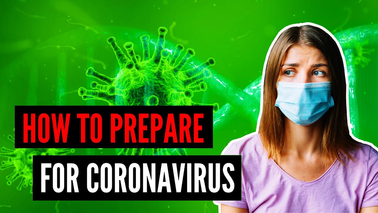 How to Prepare for Coronavirus (Covid19)