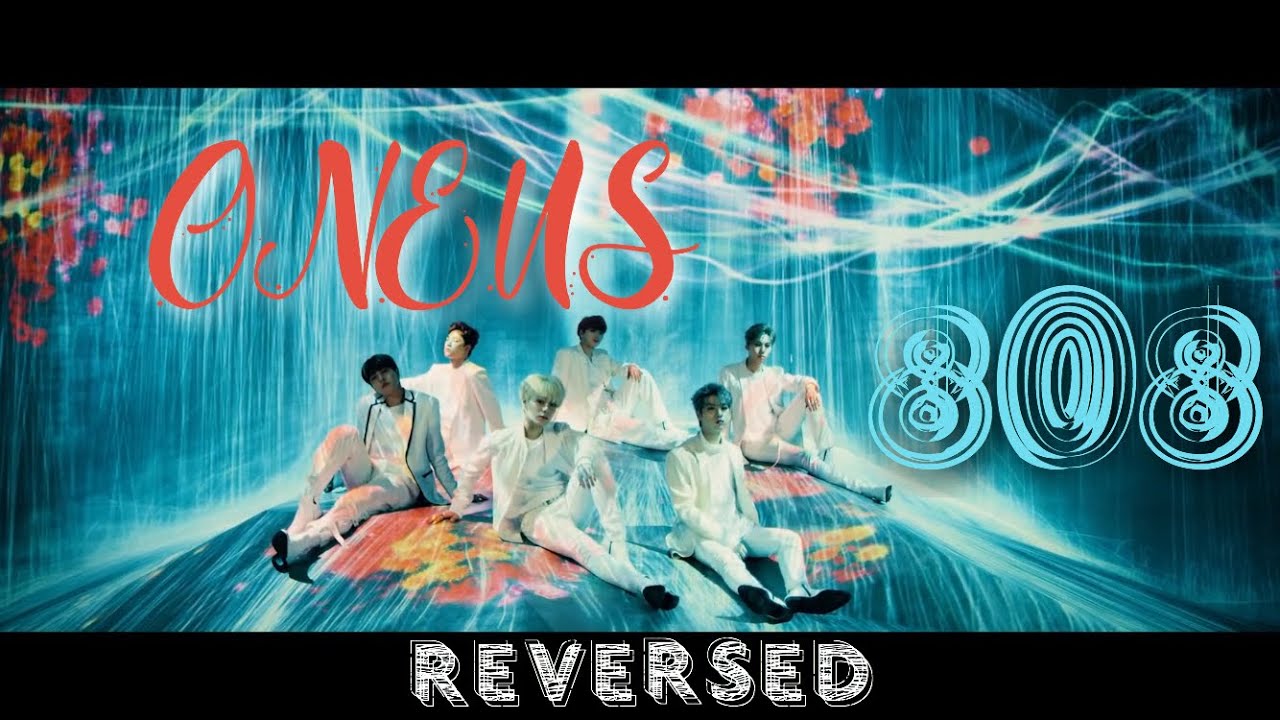 [Reversed] ONEUS - 808