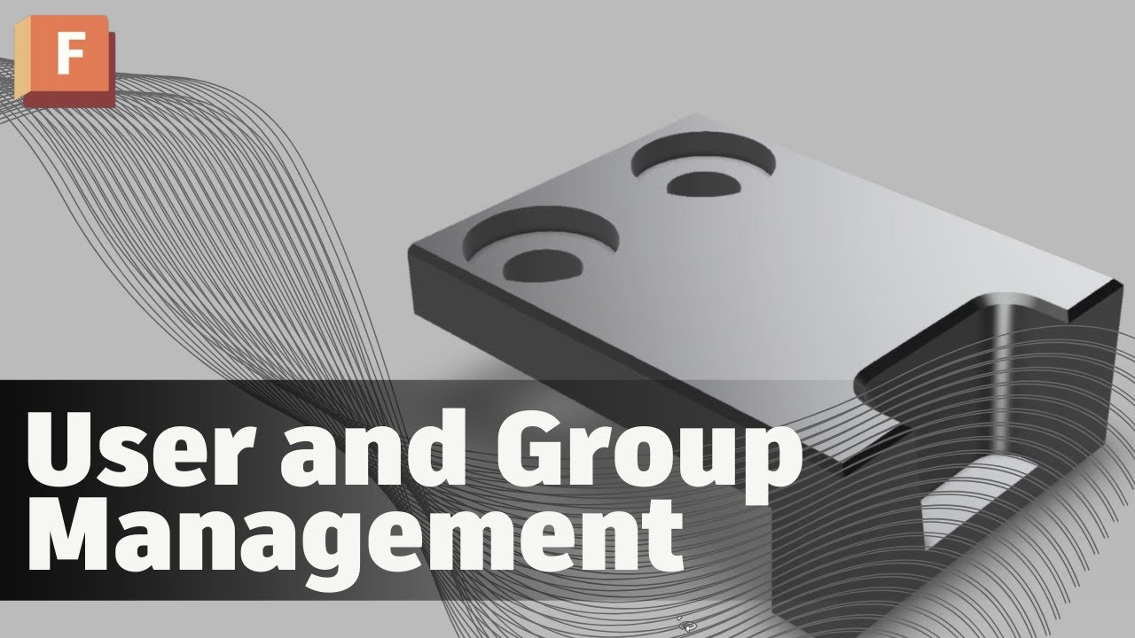 User and Group Management in Autodesk Fusion