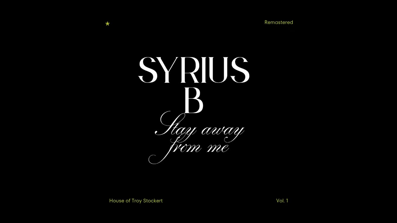 Syrius b - ennemis stay away from me