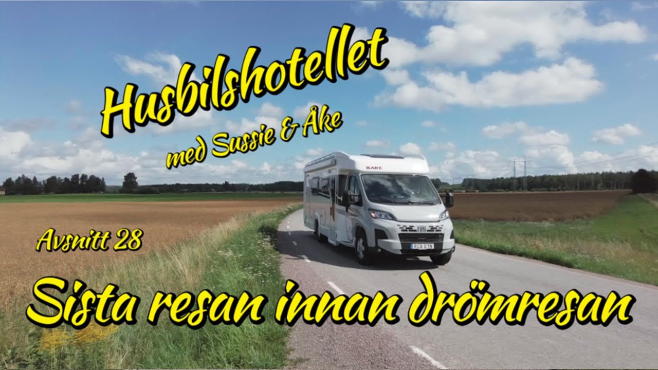 28. Sista resan innan drömresan