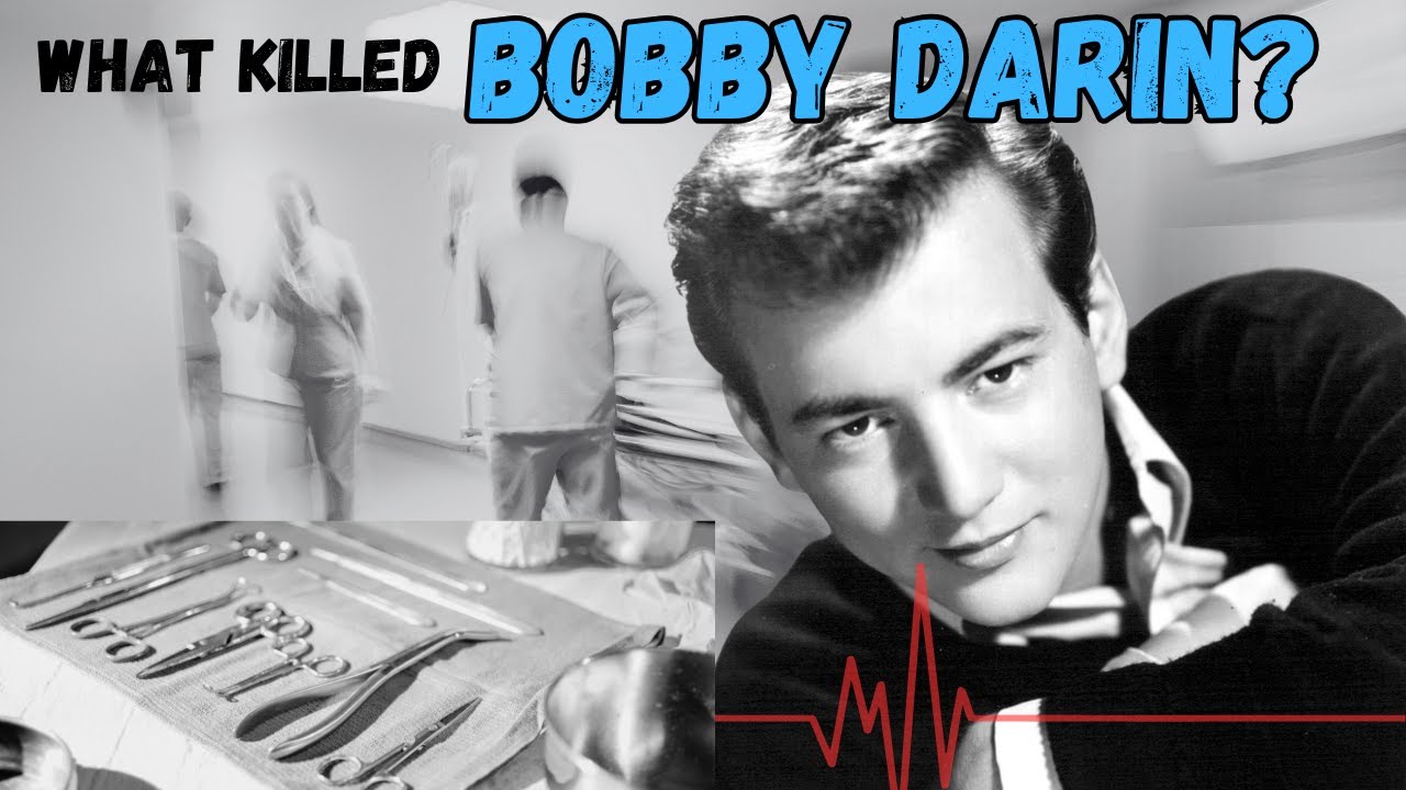 What Killed Bobby Darin? The Story Behind the Tragedy