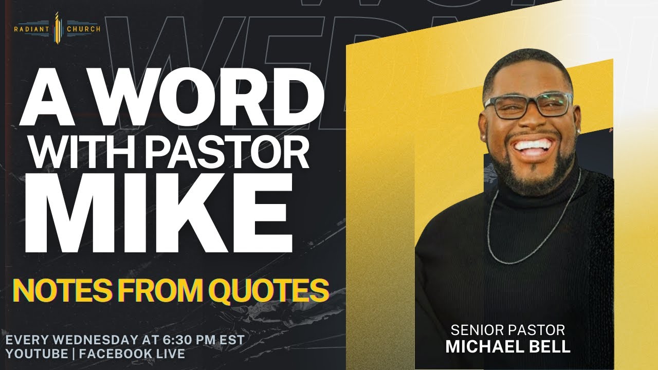 Word On Wednesday | Notes From Quotes With Pastor Mike