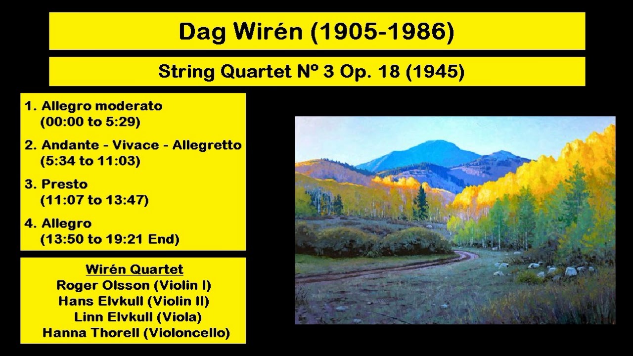 Dag Wirén (1905-1986) - String Quartet Nº 3 Op. 18 (1945)