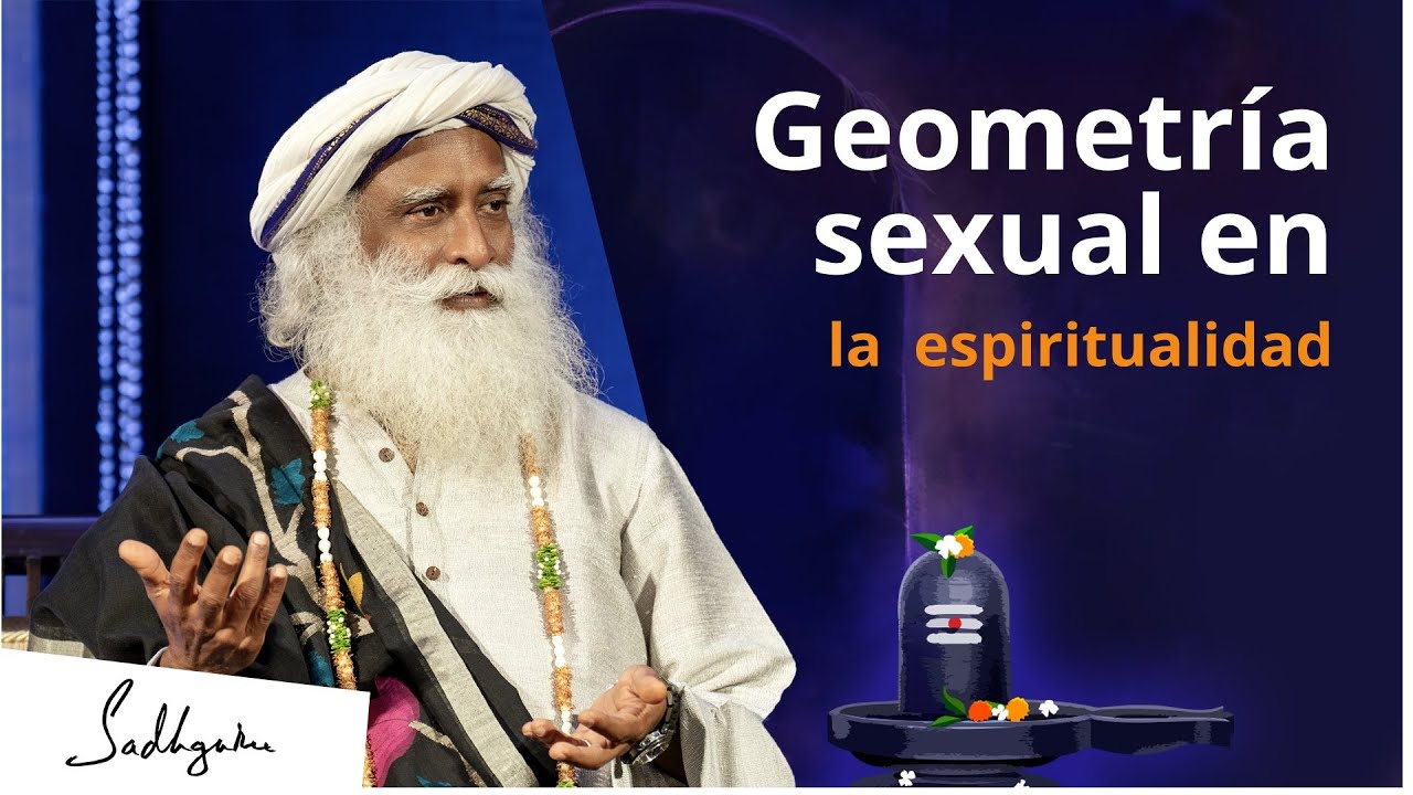 Geometría sexual en la espiritualidad | Sadhguru Español, voz doblada con IA