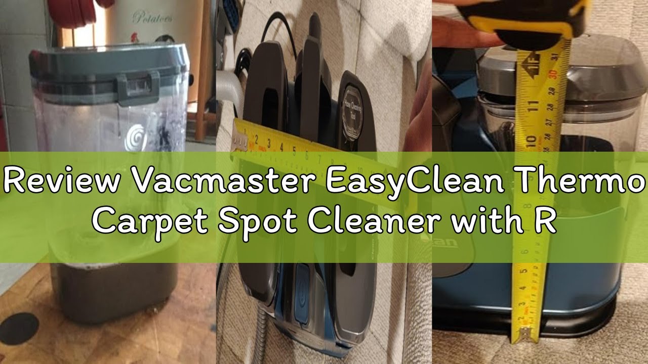 Review Vacmaster EasyClean Thermo Carpet Spot Cleaner with Rapid 50&deg;C HydroHeat Technology. Heated S