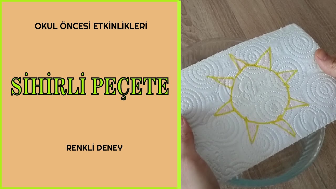 SİHİRLİ PEÇETE | suda renk değiştiren peçete | okul öncesi etkinlikleri| eğlenceli deney